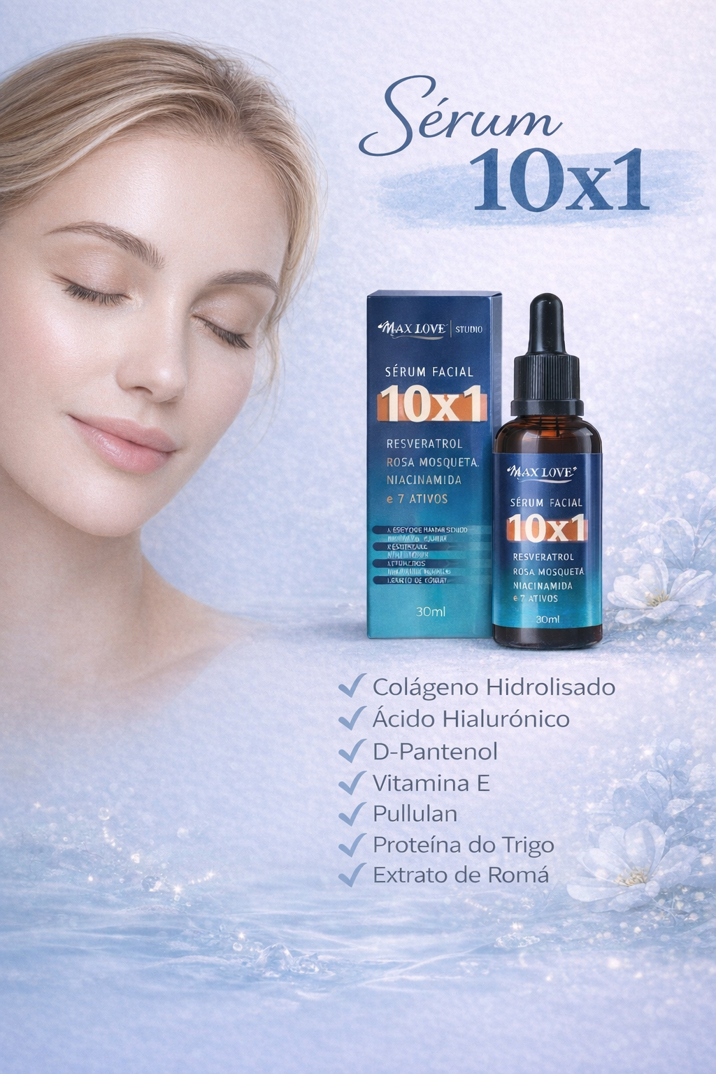 Sérum facial Max Love 10x1 – hidrata, uniformiza e revitaliza a pele